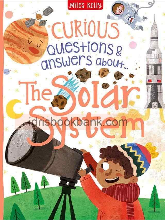 CURIOUS QUESTIONS & ANSWERS ABOUT THE SOLAR SYSTEM