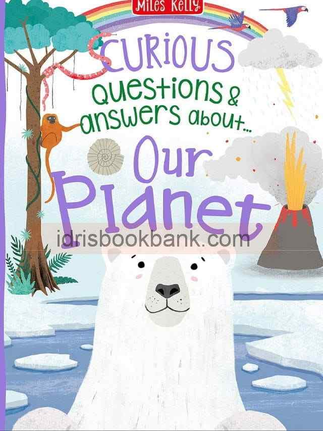 CURIOUS QUESTIONS & ANSWERS ABOUT OUR PLANET