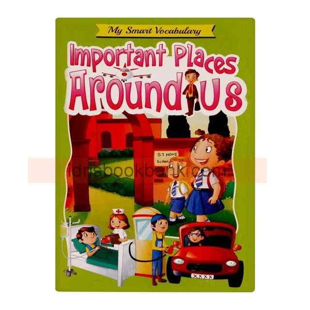 MY SMART VOCABULARY IMPORTANT PLACES AROUND US