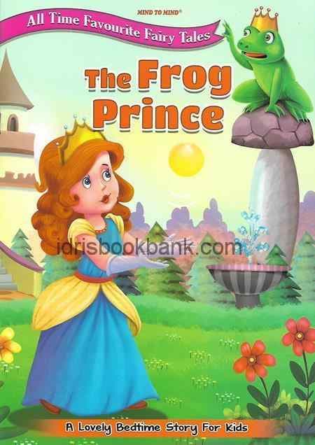 ALL TIME FAVOURITE FAIRY TALES THE FROG PRINCE
