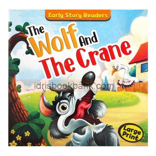 EARLY STORY READERS THE WOLF AND THE CRANE