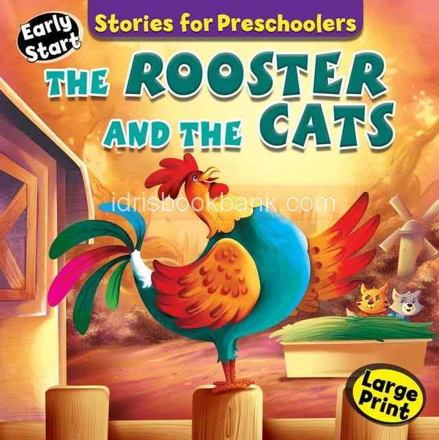 EARLY START STORIES FOR PRESCHOOL THE ROOSTER AND THE CATS