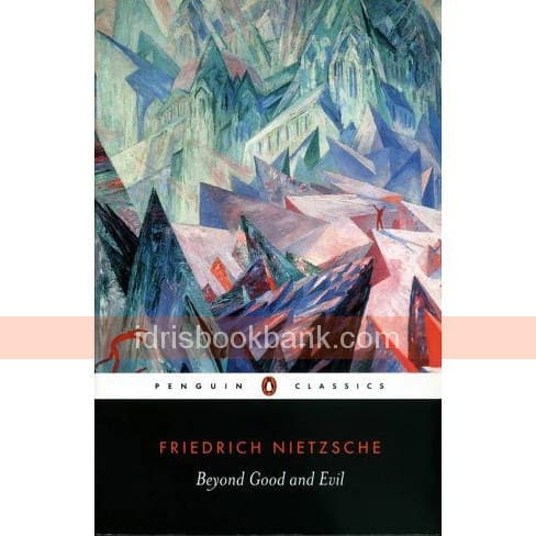 FRIEDRICH NIETZSCHE BEYOND GOOD AND EVIL