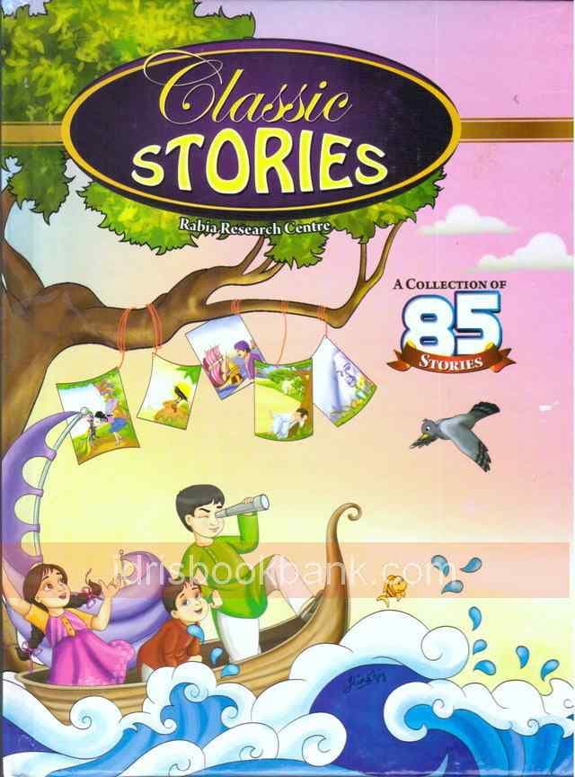 CLASSIC STORIES A COLLECTION OF 85 STORIES