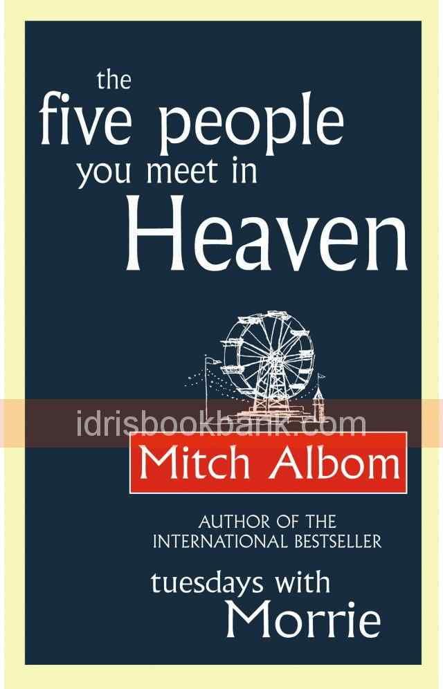 THE FIVE PEOPLE YOU MEET IN HEAVEN