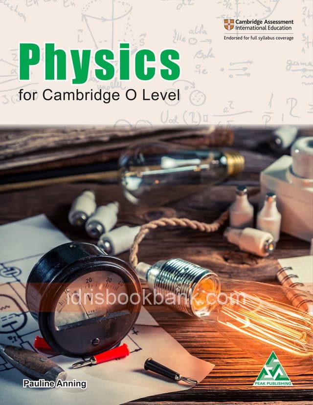 PHYSICS FOR CAMBRIDGE O LEVEL