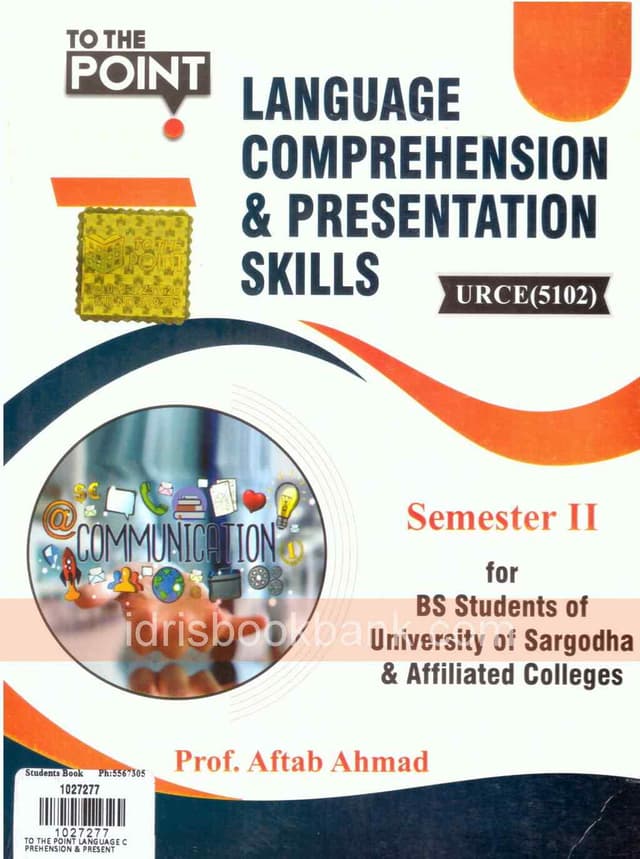 TO THE POINT LANGUAGE COMPREHENSION & PRESENTATION SKILLS URCE(5102) SEMESTER 2 FOR BS