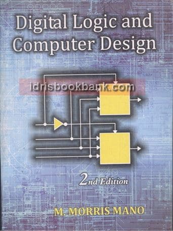 DIGITAL LOGIC AND COMPUTER DESIGN 2E