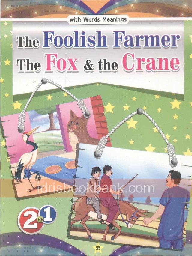 THE FOOLISH FARMER THE FOX AND THE CRANE
