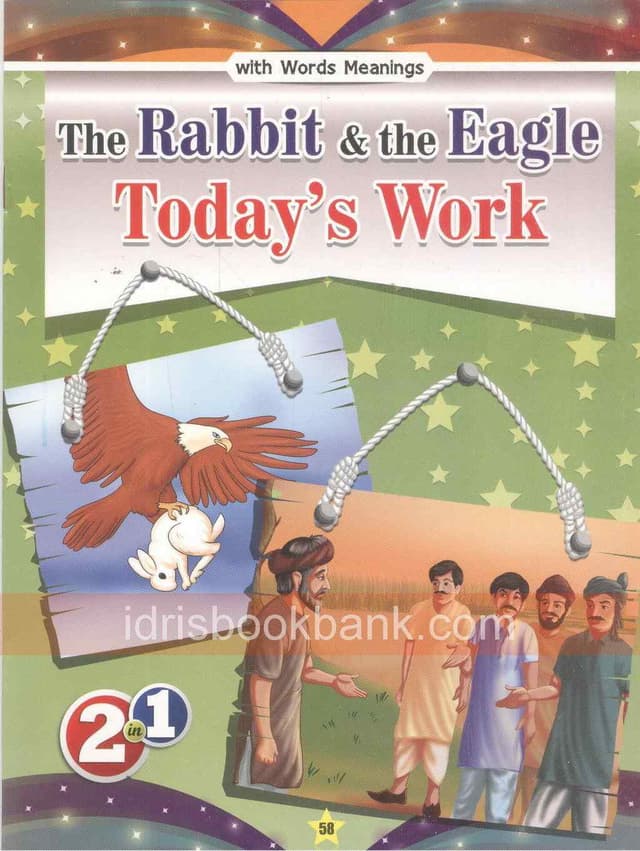 THE RABBIT AND THE EAGLE TODAYS WORK