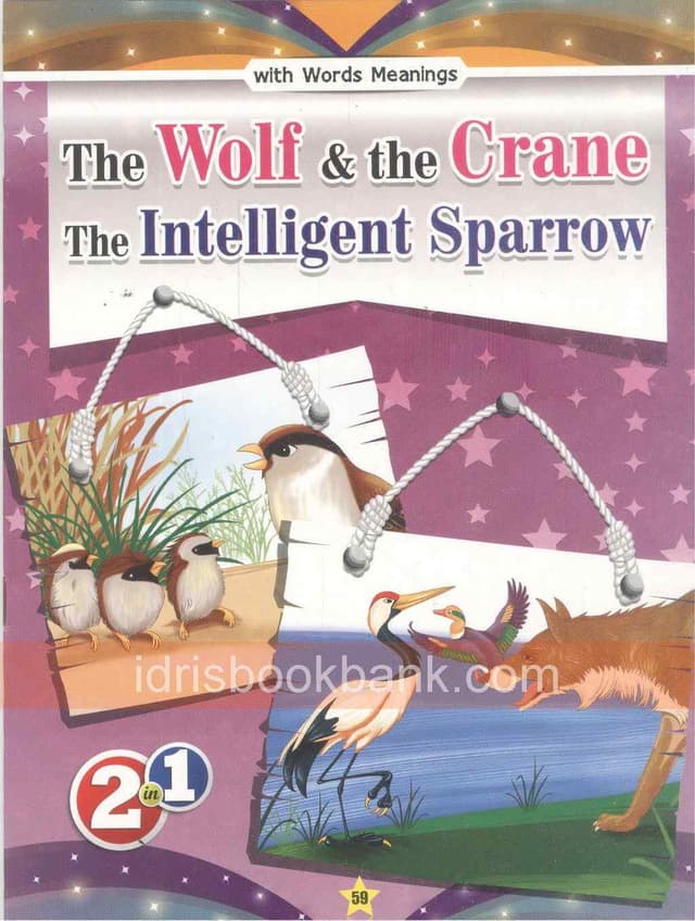 THE WOLF AND THE CRANE THE INTELLIGENT SPARROW