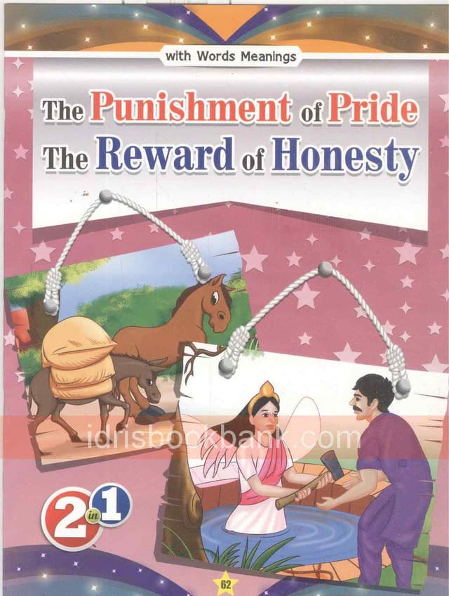 THE PUNISHMENT OF PRIDE THE REWARD OF HONESTY