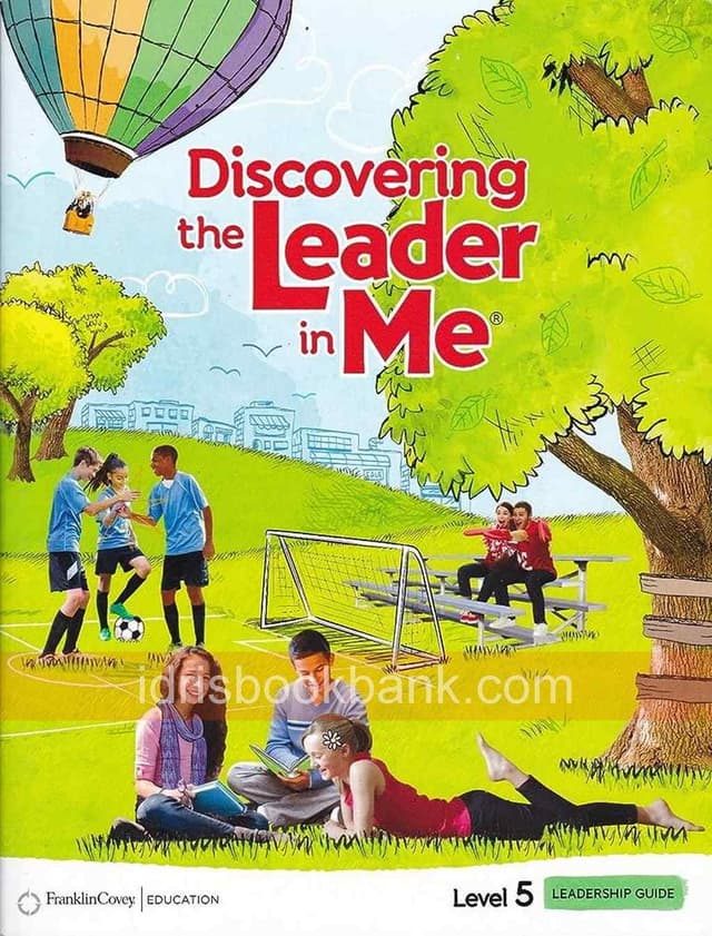 DISCOVERING THE LEADER IN ME LEVEL 5