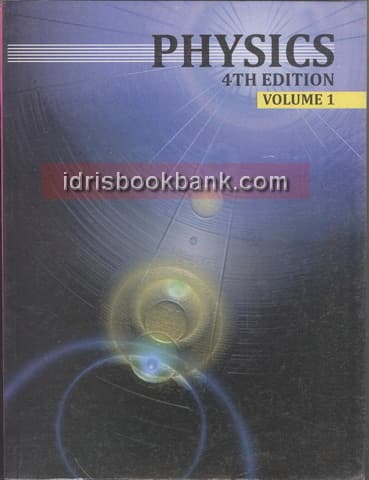 PHYSICS 4E VOL 1