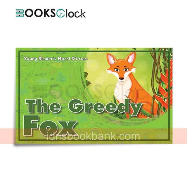 THE GREEDY FOX