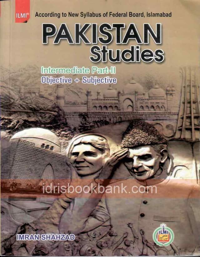 ILMI PAKISTAN STUDIES 12 OBJECTIVE + SUBJECTIVE