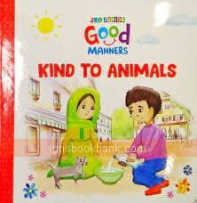 GOOD MANNERS KIND TO ANIMALS