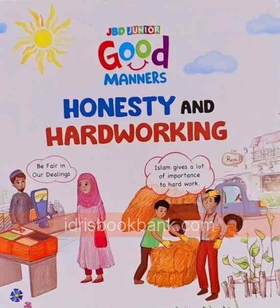GOOD MANNERS HONESTY AND HARDWORKING