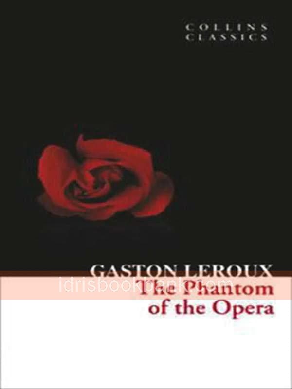 THE PHANTOM OF THE OPERA COLLINS CLASSICS
