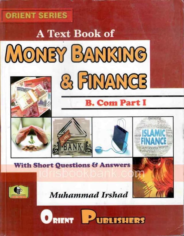 ORIENT MONEY BANKING AND FINANCE BCOM PART 1