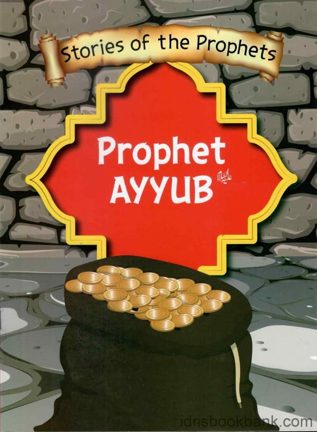 STORIES OF THE PROPHET AYYUB A.S