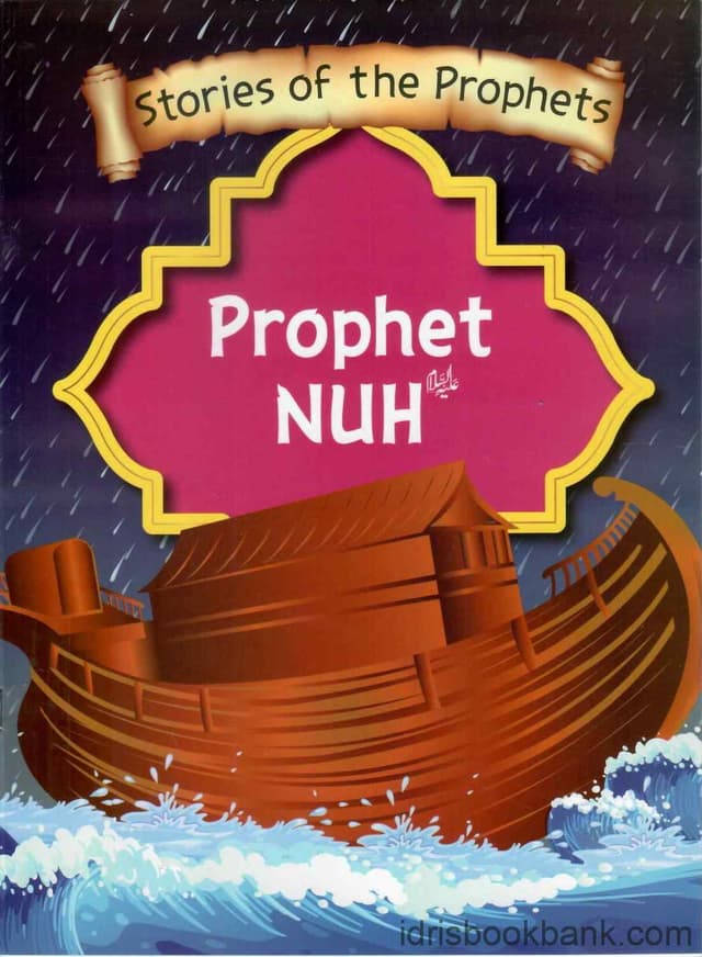 STORIES OF THE PROPHET NUH A.S