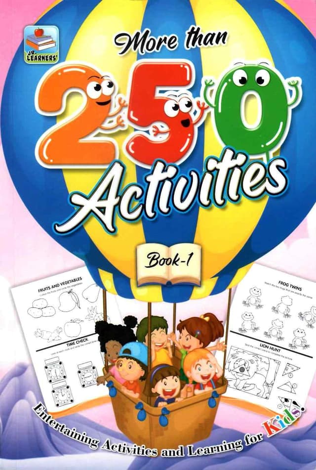 JR LEARNER 250 ACTIVITIES MORE THAN KIDS BOOK 1