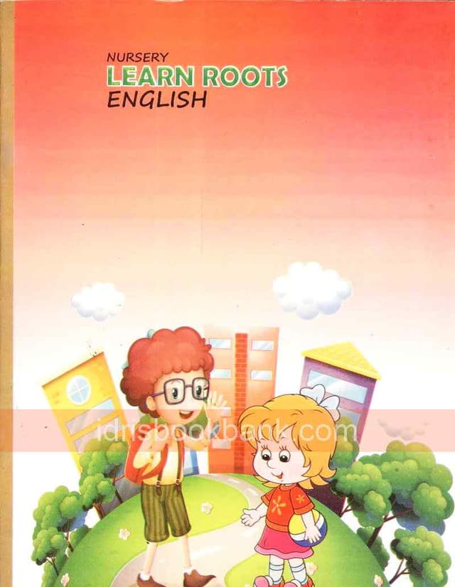 LEARN ROOTS ENGLISH BOOK NURSERY