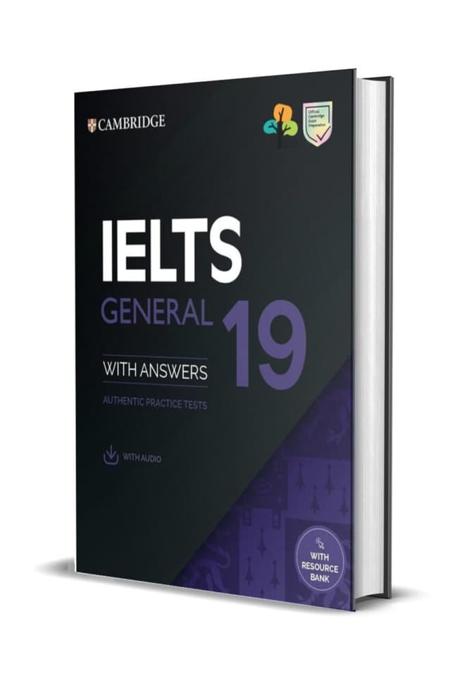 IELTS GENERAL TRAINING 19 WITH ANSWERS