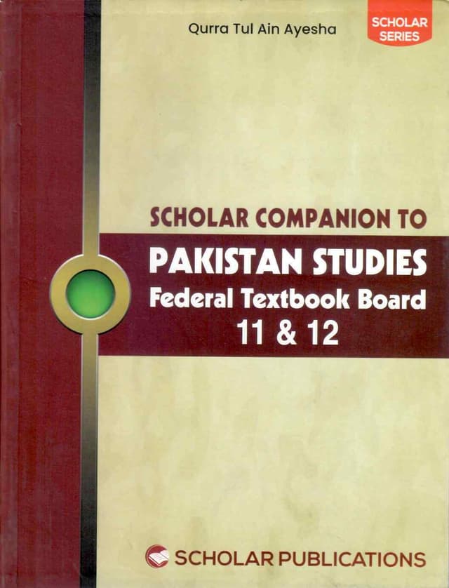SCHOLAR SERIES COMPANION TO PAKISTAN STUDIES 11 & 12 FB