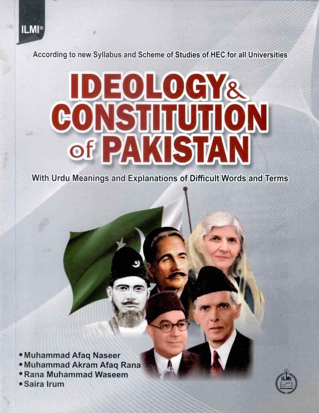 ILMI IDEOLOGY & CONSTITUTION OF PAKISTAN