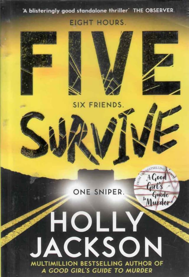 FIVE SURVIVE SIX FRIENDS