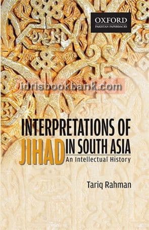 INTERPRETATIONS OF JIHAD IS SOUTH ASIA