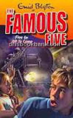 THE FAMOUS FIVE FIVE GO OFF TO CAMP 7