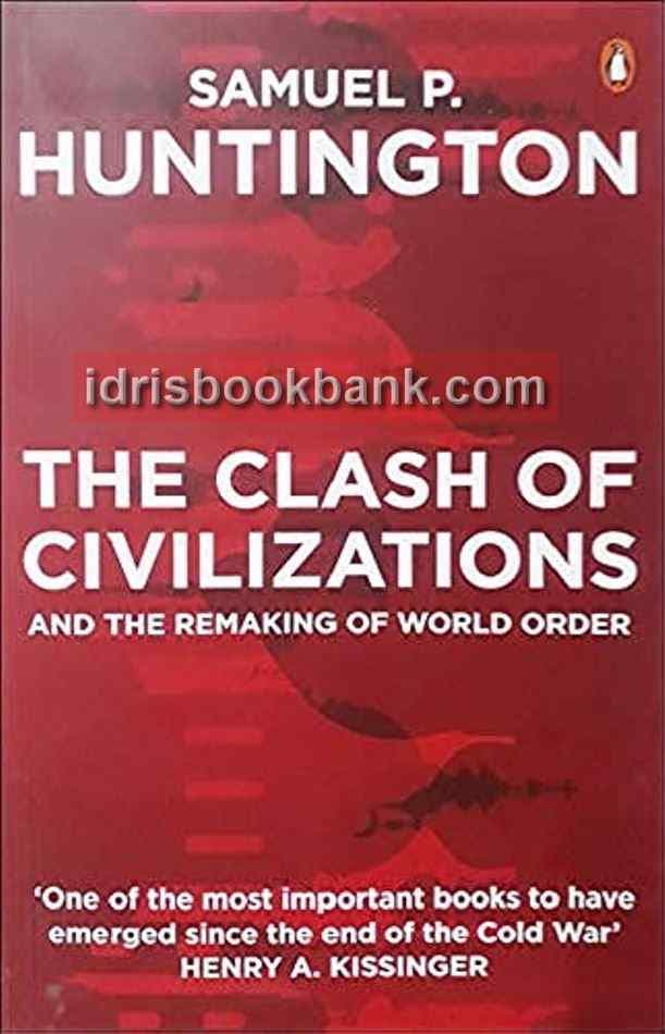 THE CLASH OF CIVILIZATIONS AND THE REMARKING OF W
