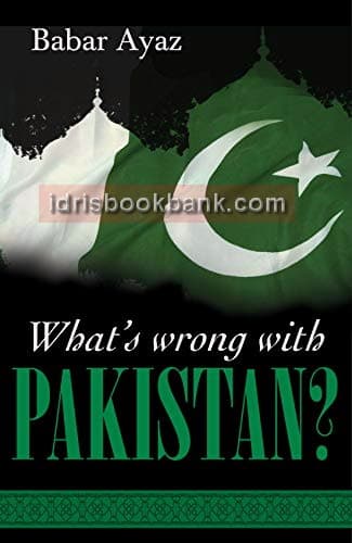 WHATS WRONG WITH PAKISTAN