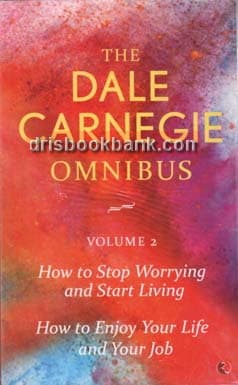 THE DALE CARNEGIE OMNIBUS VOL 2