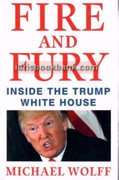 FIRE AND FURY INSIDE THE TRUMP WHITE HOUSE