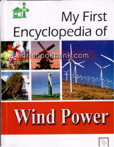 MY FIRST ENCYCLOPEDIA OF WIND POWER