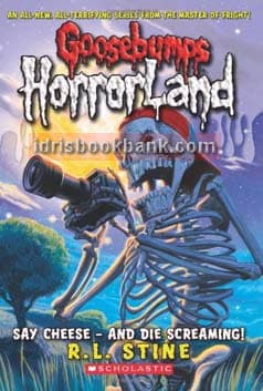 GOOSEBUMPS HORRORLAND SAY CHEESE AND DIE SCREAMING BOOK 8