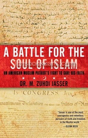A BATTLE FOR THE SOUL OF ISLAM