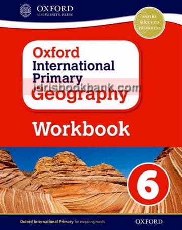 OXFORD INTERNATIONAL PRIMARY GEOGRAPHY WORK BOOK 6