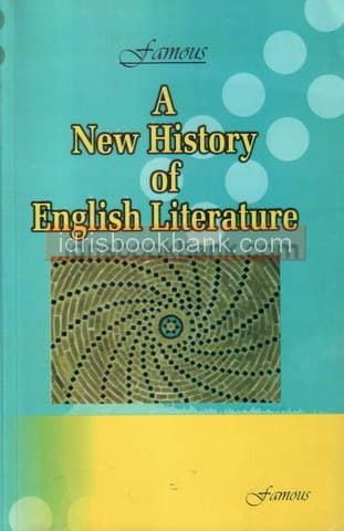 FAMOUS A NEW HISTROY OF ENGLISH LITERATURE