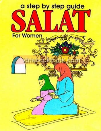SALAT A STEP BY STEP GUIDE FOR WOMEN