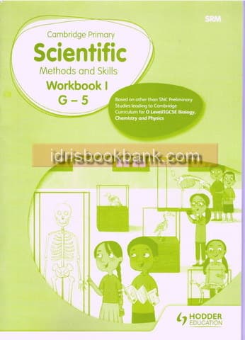 CAMBRIDGE PRIMARY SCIENTIFIC METHODS AND SKILLS WORK BOOK 1 G5