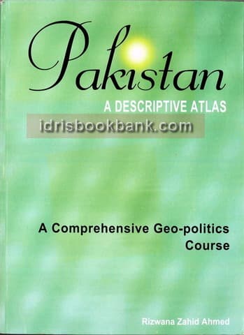 PAKISTAN A DESCRIPTIVE ATLAS