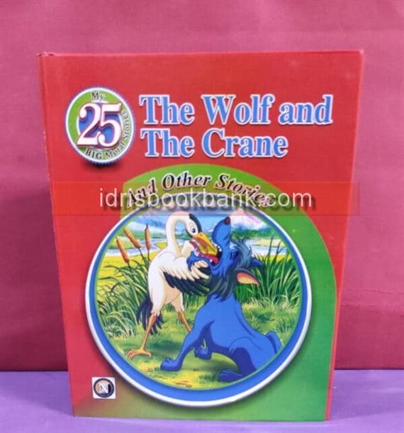 THE WOLF AND THE CRANE AND OTHER STORIES 25 BIG