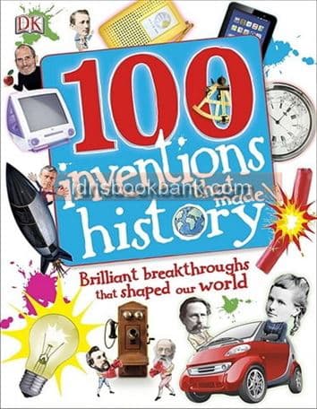 100 INVENTIONS THAT MADE HISTORY