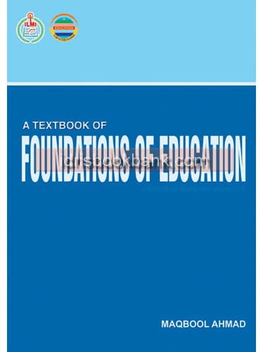 ILMI A TEXTBOOK OF FOUNDATIONS OF EDUCATION