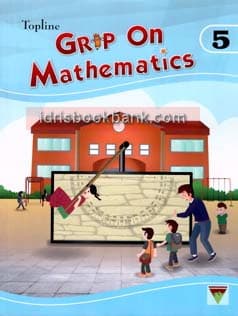 TOPLINE GRIP ON MATHEMATICS BOOK 5